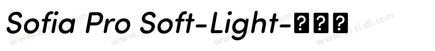 Sofia Pro Soft-Light字体转换 Sofia Pro Soft-Light字体转换